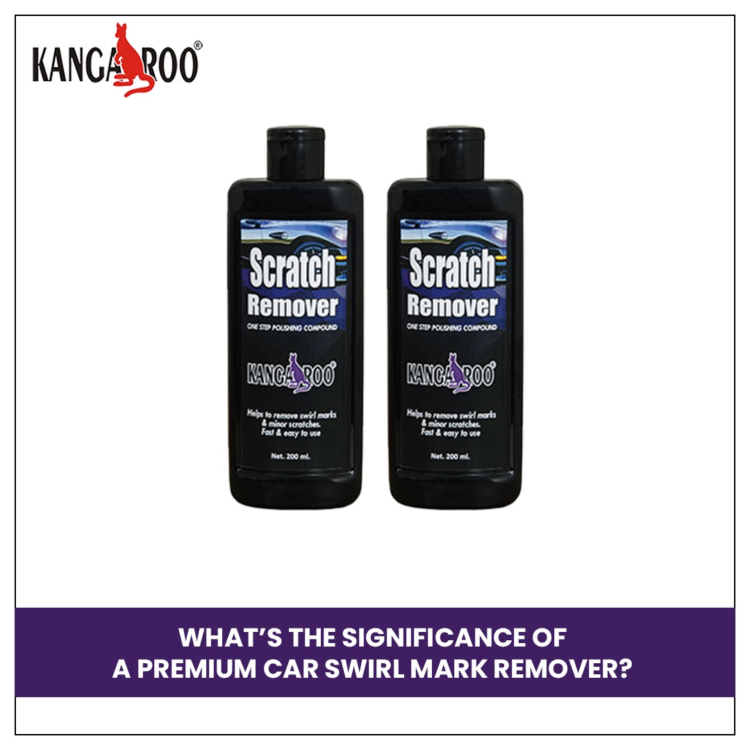 What's The Significance Of A Premium Car Swirl Mark Remover?